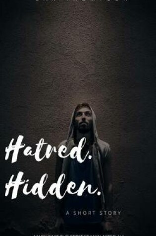 Cover of Hatred. Hidden.