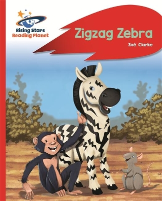 Book cover for Reading Planet - Zigzag Zebra - Red B: Rocket Phonics