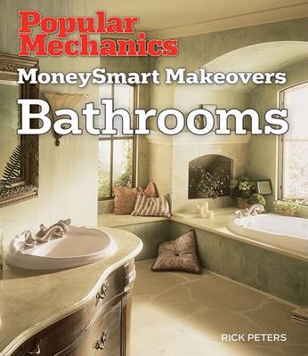 Book cover for Popular Mechanics Moneysmart Makeovers: Bathrooms