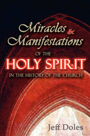 Cover of Miracles and Manifestations of the Holy Spirit in the History of the Church