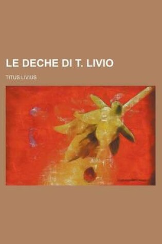 Cover of Le Deche Di T. Livio