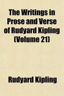 Book cover for The Writings in Prose and Verse of Rudyard Kipling (Volume 21)