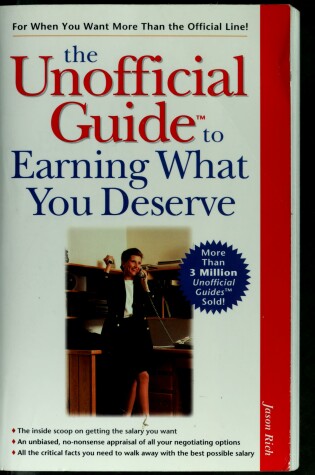 Cover of The Unofficial Guide to Earning What You Deserve
