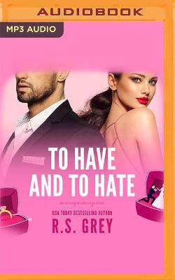 Book cover for To Have and to Hate