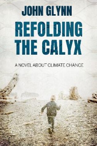 Cover of Refolding the Calyx