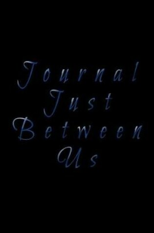 Cover of Journal Just Between Us