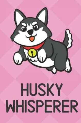 Cover of Husky Whisperer