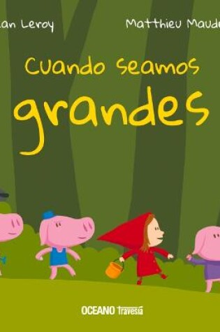 Cover of Cuando Seamos Grandes