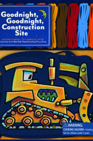 Cover of Goodnight Goodnight Construction Site Lacing Cards