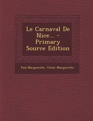 Book cover for Le Carnaval de Nice... - Primary Source Edition