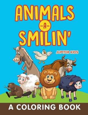 Book cover for Animals-a-Smilin' (A Coloring Book)