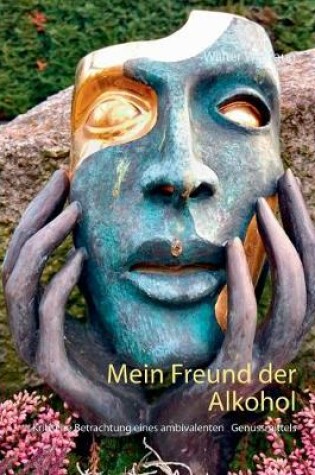 Cover of Mein Freund der Alkohol