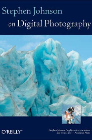 Cover of Stephen Johnson on Digital Photography