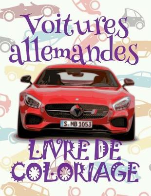 Book cover for ✌ Voitures allemandes ✎ Voitures Livres de Coloriage pour les garçons ✎ Livre de Coloriage 6 ans ✍ Livre de Coloriage enfant 6 ans