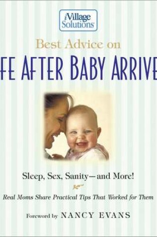 Cover of Best Advice on Life After Baby Arrives