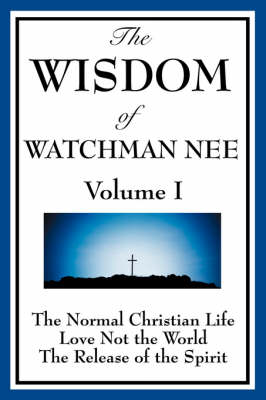 Book cover for The Wisdom of Watchman Nee Vol. I