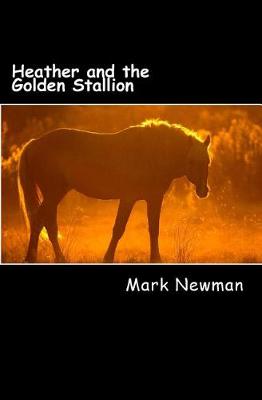 Book cover for Heather and the Golden Stallion