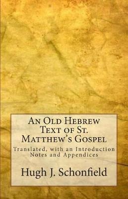 Book cover for An Old Hebrew Text of St. Matthew's Gospel