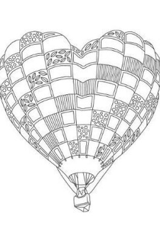 Cover of Heart Hot Air Balloon Bullet Journal with Floral Margins for Adult Coloring