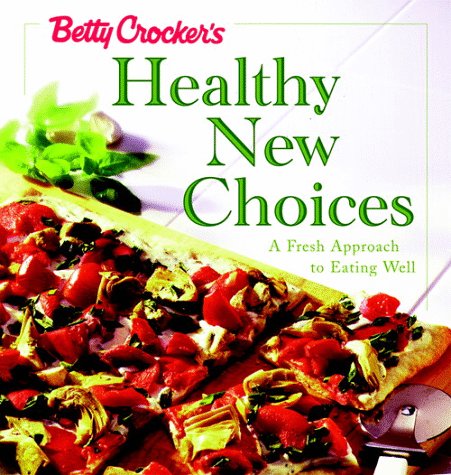 Book cover for Betty Crockeras Healthy New Choices Packed with be Tty Crockeras Best Recipes for Pasta