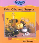 Cover of Fats, Oils, & Sweets (Food)