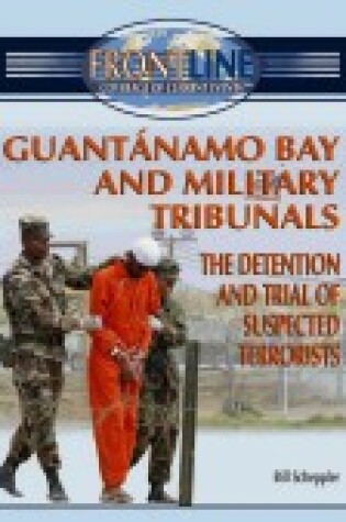 Cover of Guantanamo Bay and Military Tribunals