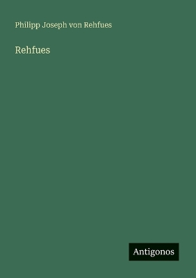 Book cover for Rehfues