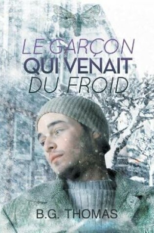 Cover of garçon qui venait du froid (Translation)