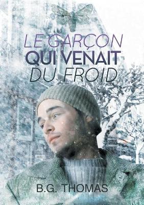 Book cover for garon qui venait du froid (Translation)