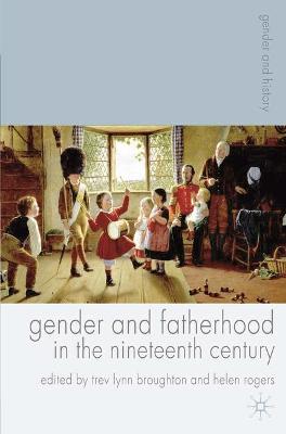 Book cover for Gender and Fatherhood in the Nineteenth Century