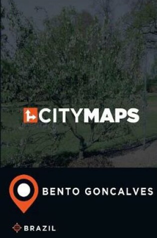 Cover of City Maps Bento Goncalves Brazil