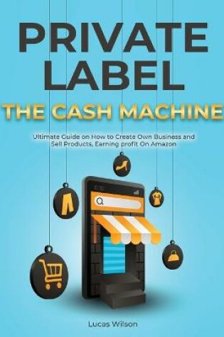 Cover of Private Label The Cash Machine