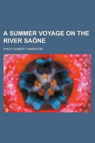 Cover of A Summer Voyage on the River Saone