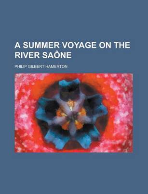 Book cover for A Summer Voyage on the River Saone