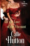 Book cover for For Love of the Viscount