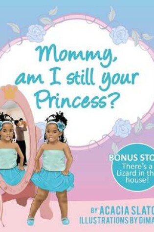 Cover of Mommy, am I still your princess?