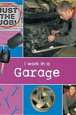 Cover of I Work in a Garage