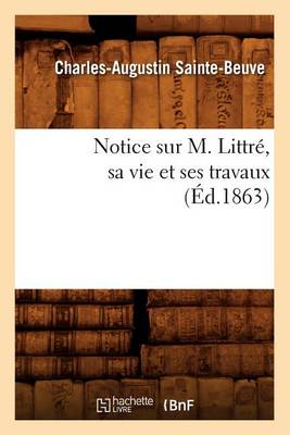 Book cover for Notice Sur M. Littre, Sa Vie Et Ses Travaux (Ed.1863)