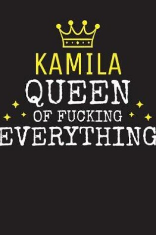 Cover of KAMILA - Queen Of Fucking Everything