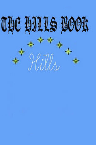 Cover of The Hills Book