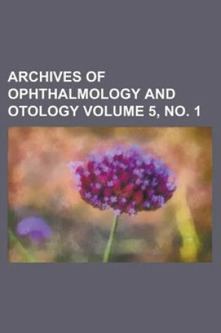 Cover of Archives of Ophthalmology and Otology Volume 5, No. 1