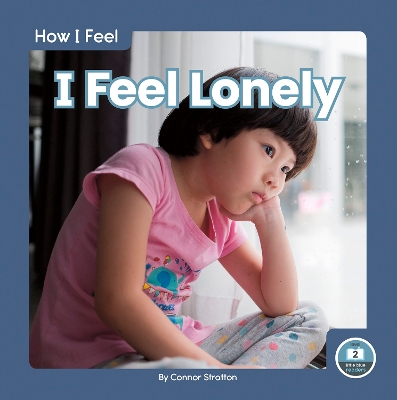 Book cover for How I Feel: I Feel Lonely