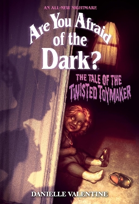 Book cover for The Tale of the Twisted Toymaker (Are You Afraid of the Dark #2)