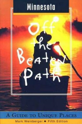 Cover of Minnesota Off the Beaten Path, 5th Edition