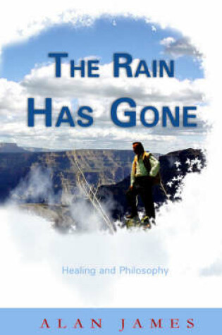 Cover of The Rain Has Gone