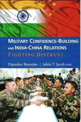Cover of Military Confidence-Building and India-China Relations
