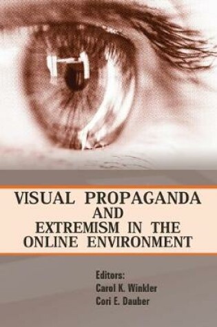 Cover of Visual Propaganda and Extremism in the Online Environment