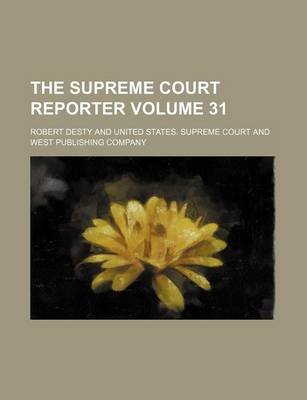 Book cover for The Supreme Court Reporter Volume 31