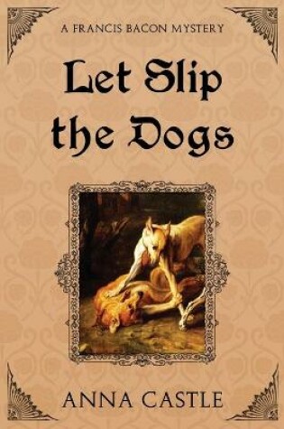 Cover of Let Slip the Dogs