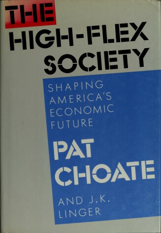 Book cover for The High-Flex Society